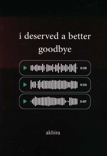 تصویر  I Deserved a better goodbye من سزاوار خداحافظی بهتری بودم